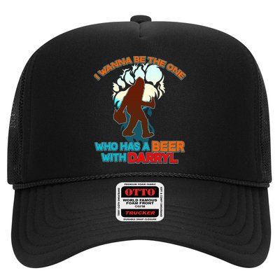 I Wanna Be the One Who Has a Beer With Darryl Funny Bigfoot Trucker Hat