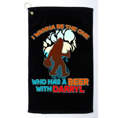 I Wanna Be the One Who Has a Beer With Darryl Funny Bigfoot Golf Towel