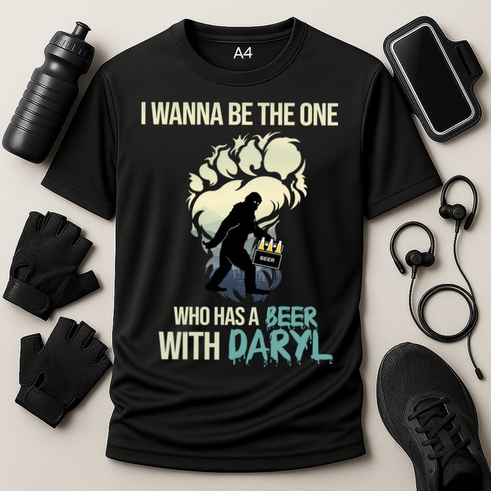 I Wanna Be The One Who Has A Beer With Daryl Performance Shirt