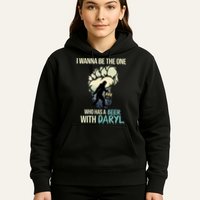 I Wanna Be The One Who Has A Beer With Daryl Hoodie