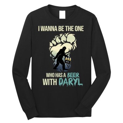 I Wanna Be The One Who Has A Beer With Daryl Long Sleeve Shirt
