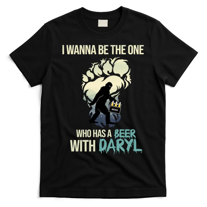 I Wanna Be The One Who Has A Beer With Daryl T-Shirt