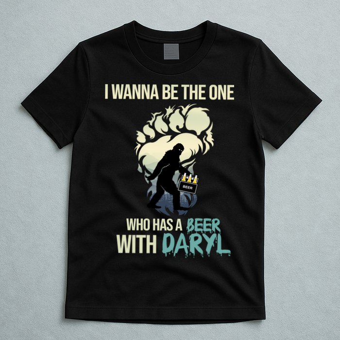 I Wanna Be The One Who Has A Beer With Daryl T-Shirt