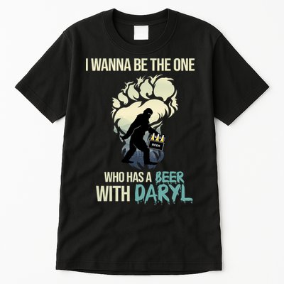 I Wanna Be The One Who Has A Beer With Daryl Tall T-Shirt