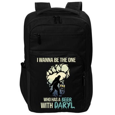 I Wanna Be The One Who Has A Beer With Daryl Impact Tech Backpack