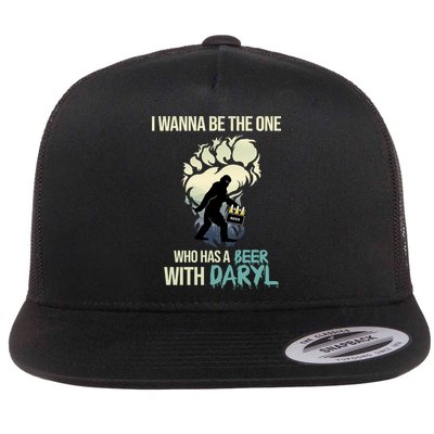 I Wanna Be The One Who Has A Beer With Daryl Flatbill Hat
