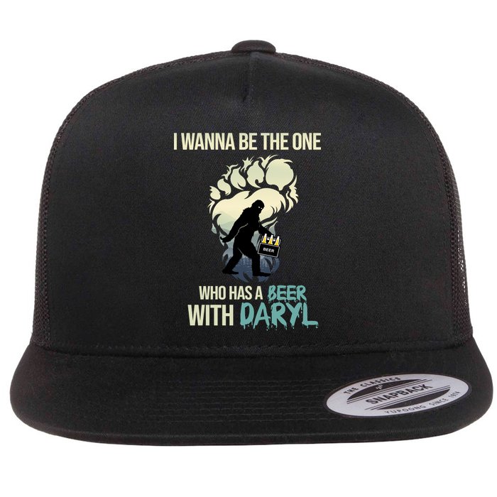 I Wanna Be The One Who Has A Beer With Daryl Flat Bill Trucker Hat
