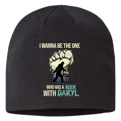 I Wanna Be The One Who Has A Beer With Daryl Sustainable Beanie