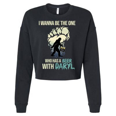 I Wanna Be The One Who Has A Beer With Daryl Cropped Pullover Crew