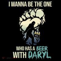 I Wanna Be The One Who Has A Beer With Daryl Short Acrylic Beanie