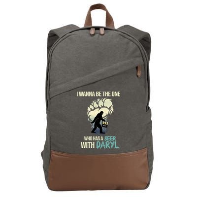 I Wanna Be The One Who Has A Beer With Daryl Cotton Canvas Backpack