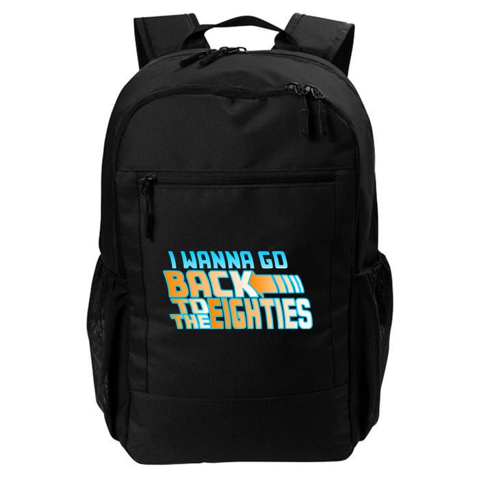 I Wanna Go Back To The 80s Backpack