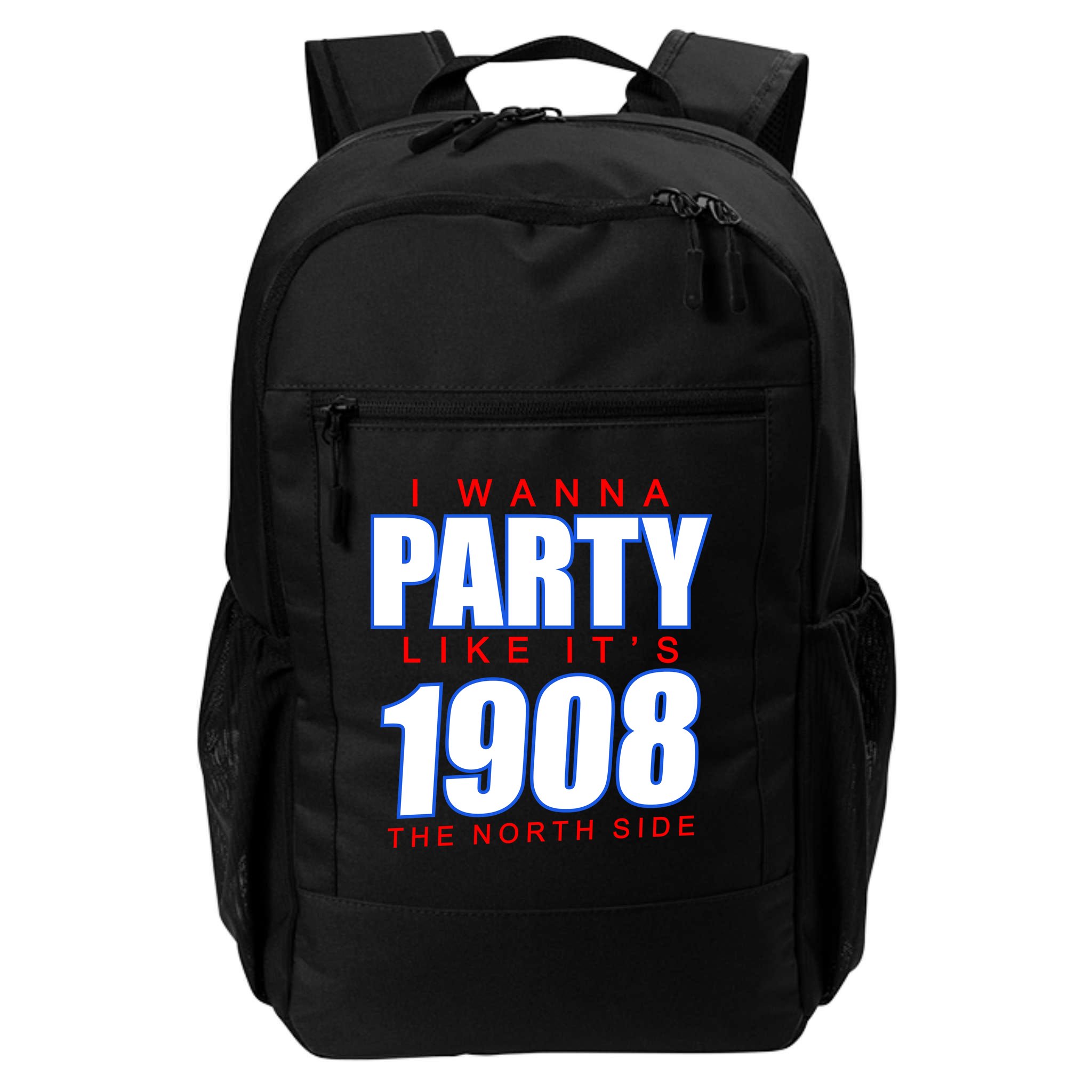 I Wanna Party Like It's 1908 The North Side Chicago Backpack