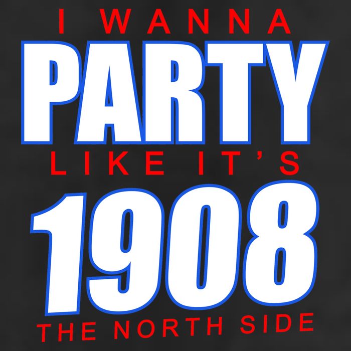 I Wanna Party Like It's 1908 The North Side Chicago Trucker Hat