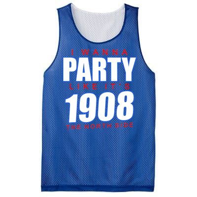 I Wanna Party Like It's 1908 The North Side Chicago Mesh Reversible Basketball Jersey Tank