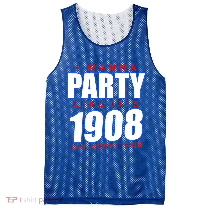 I Wanna Party Like It's 1908 The North Side Chicago Mesh Reversible Basketball Jersey Tank