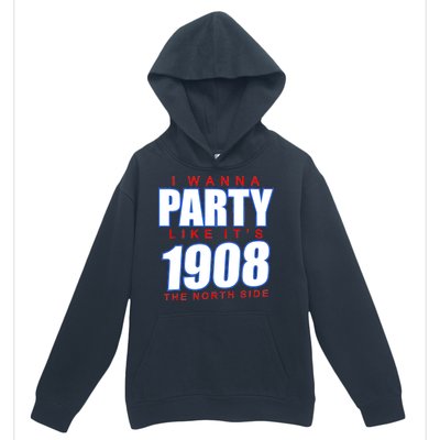 I Wanna Party Like It's 1908 The North Side Chicago Urban Pullover Hoodie