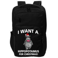 I Want A Hippopotamus For Christmas Impact Tech Backpack