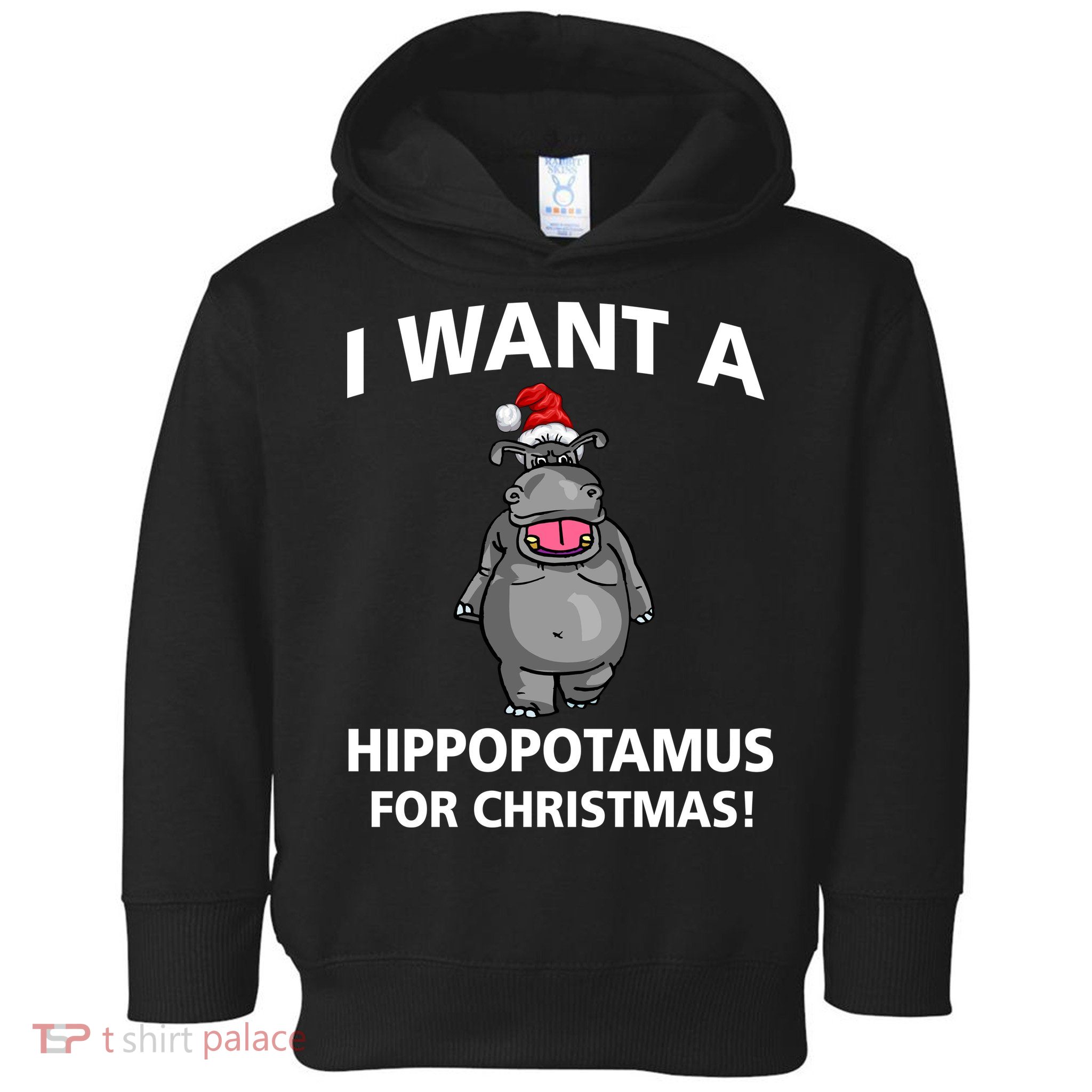I Want A Hippopotamus For Christmas Toddler Hoodie