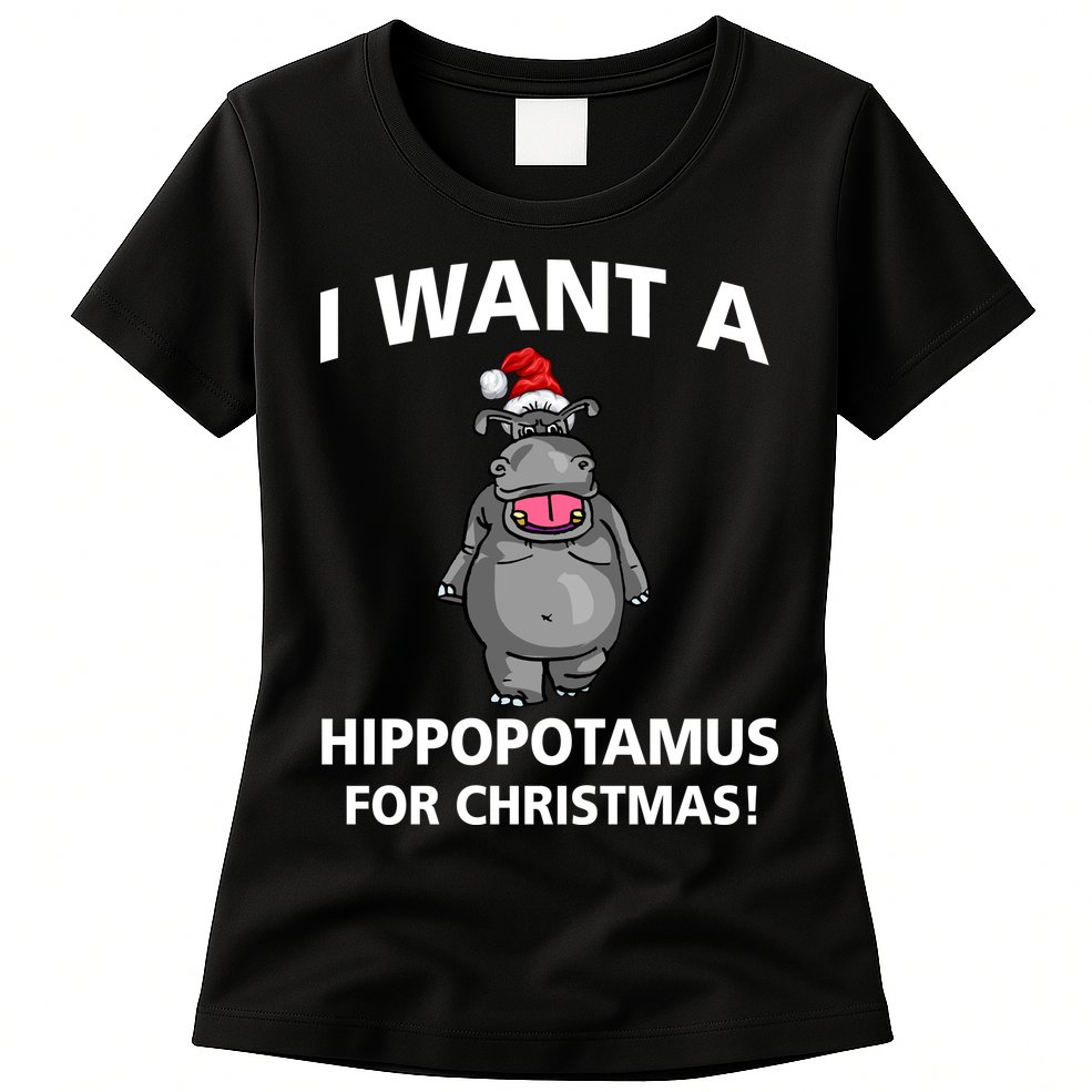 I Want A Hippopotamus For Christmas Womens T-Shirt