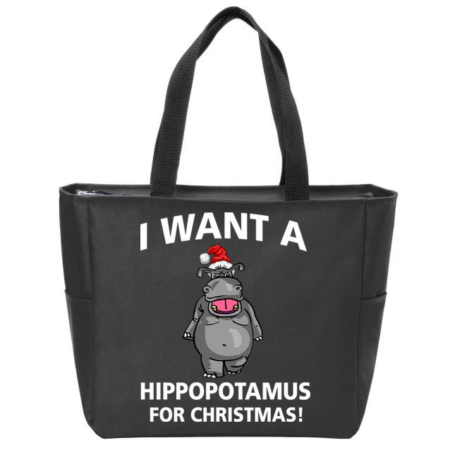 I Want A Hippopotamus For Christmas Zip Tote Bag