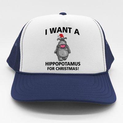 I Want A Hippopotamus For Christmas Trucker Hat