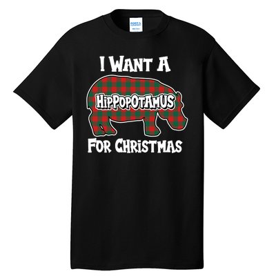 I Want A Hippopotamus For Christmas Buffalo Plaid Hippo Tall T-Shirt