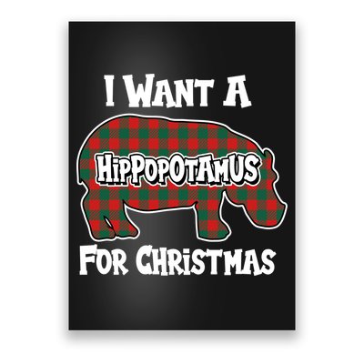 I Want A Hippopotamus For Christmas Buffalo Plaid Hippo Poster