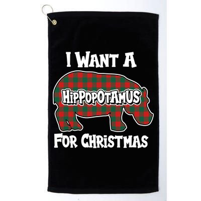 I Want A Hippopotamus For Christmas Buffalo Plaid Hippo Golf Towel