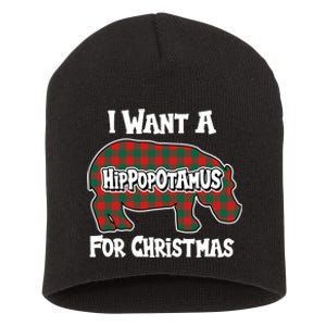 I Want A Hippopotamus For Christmas Buffalo Plaid Hippo Short Acrylic Beanie