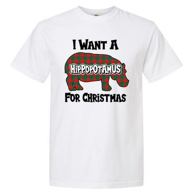 I Want A Hippopotamus For Christmas Buffalo Plaid Hippo Garment-Dyed Heavyweight T-Shirt