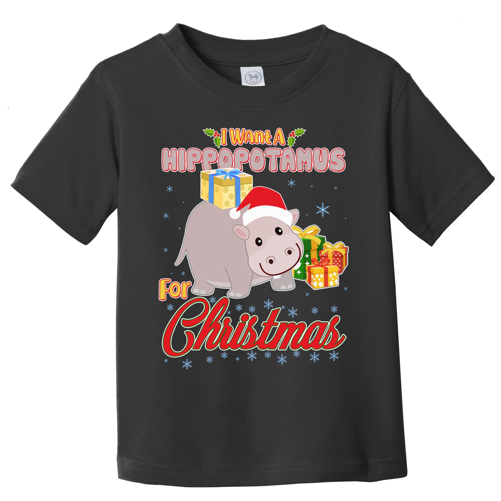 I Want A Hippopotamus for Christmas Classic Song Toddler T-Shirt