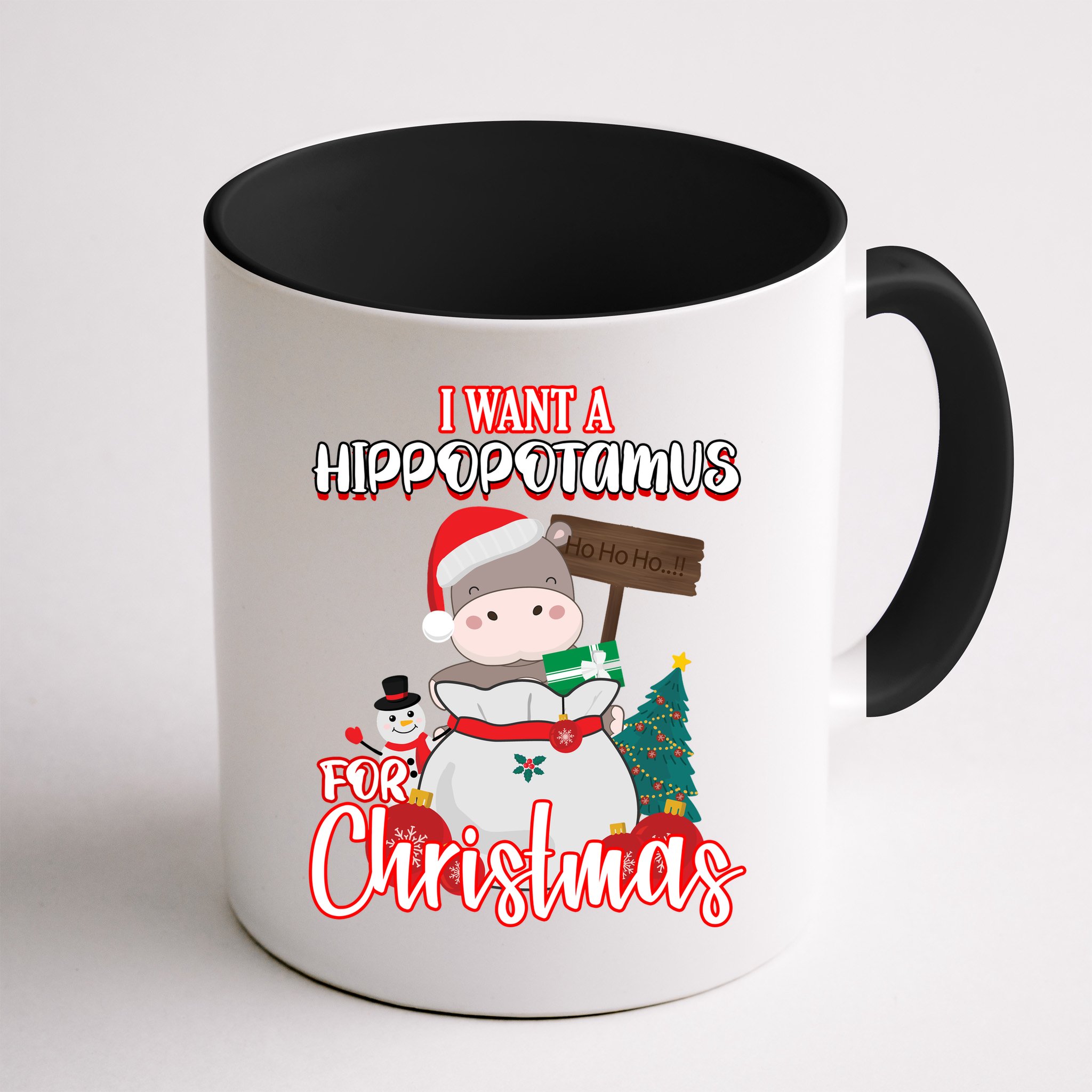 I Want A Hippopotamus For Christmas Ho Ho Ho Mug
