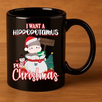 I Want A Hippopotamus For Christmas Ho Ho Ho 11oz C Handle Ceramic Mug