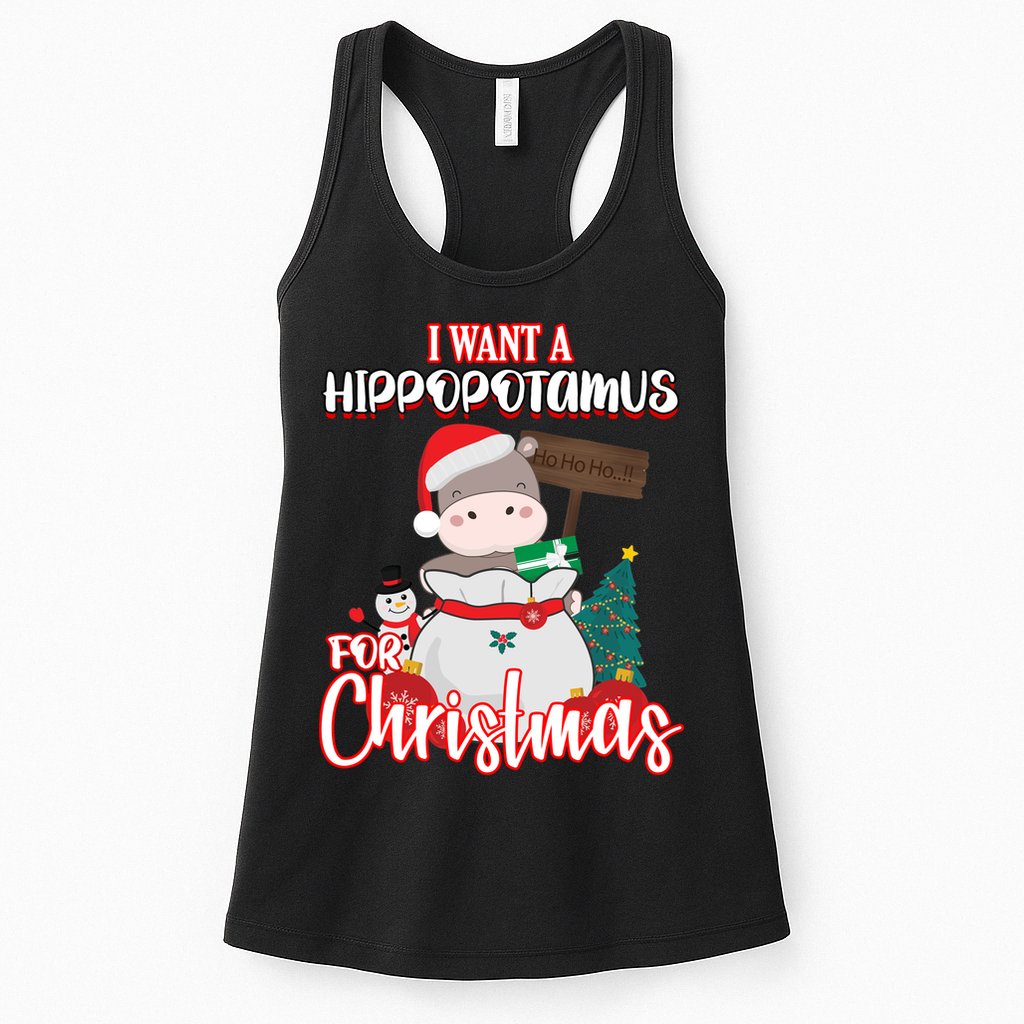 I Want A Hippopotamus For Christmas Ho Ho Ho Womens Tank Top