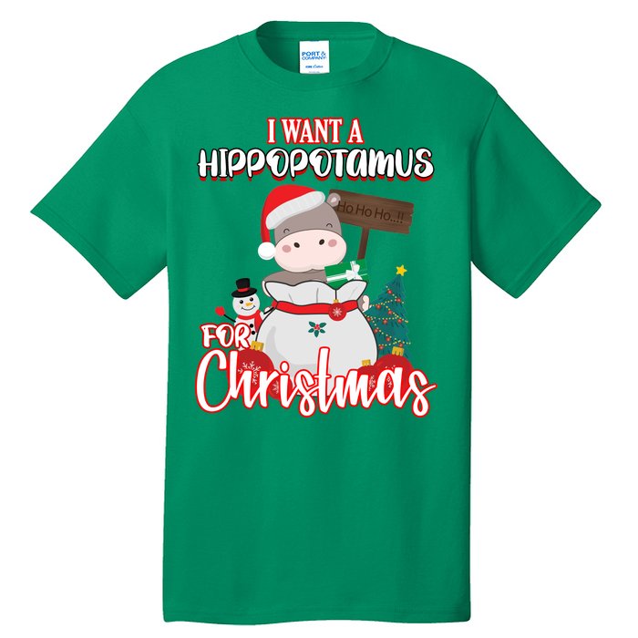 I Want A Hippopotamus For Christmas Ho Ho Ho Tall T-Shirt