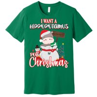 I Want A Hippopotamus For Christmas Ho Ho Ho Premium T-Shirt