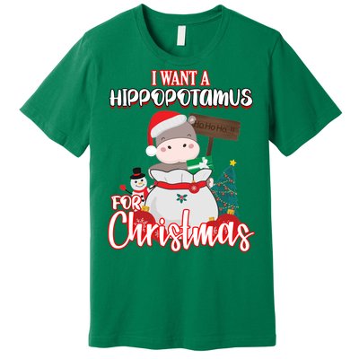 I Want A Hippopotamus For Christmas Ho Ho Ho Premium T-Shirt