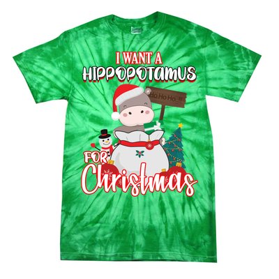 I Want A Hippopotamus For Christmas Ho Ho Ho Tie-Dye T-Shirt