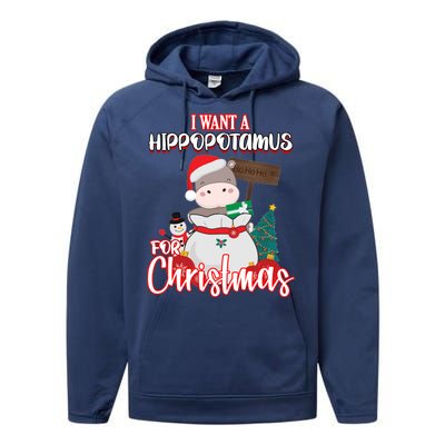 I Want A Hippopotamus For Christmas Ho Ho Ho Performance Fleece Hoodie