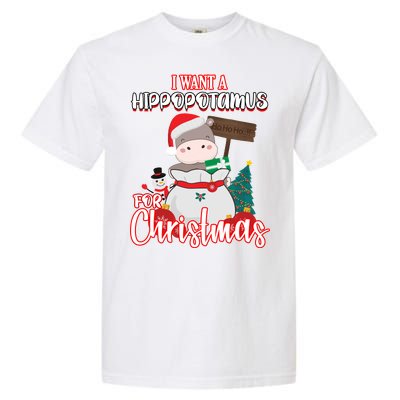 I Want A Hippopotamus For Christmas Ho Ho Ho Garment-Dyed Heavyweight T-Shirt