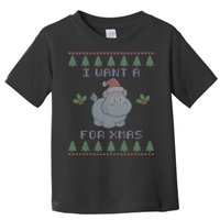 I Want A Hippopotamus For Christmas Ugly Toddler T-Shirt