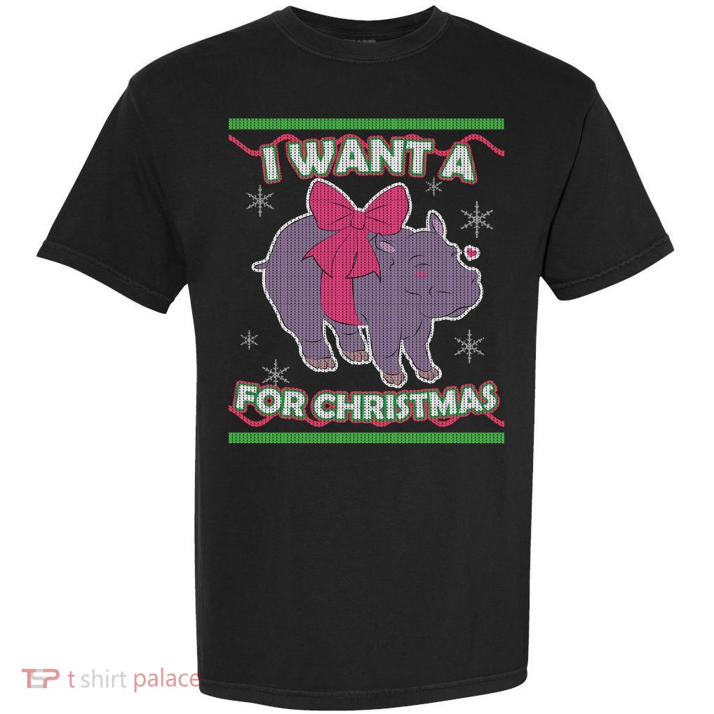 I Want A Hippopotamus Ugly Christmas Sweater Garment-Dyed Heavyweight T-Shirt