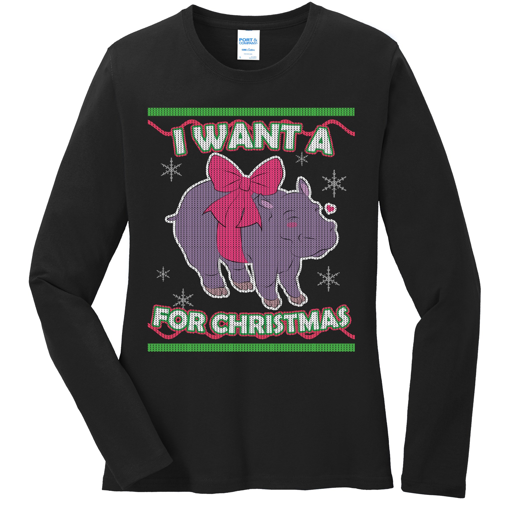 I Want A Hippopotamus Ugly Christmas Sweater Ladies Long Sleeve Shirt