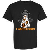 I Want Bitcoin BTC Crypto Currency UFO Garment-Dyed Heavyweight T-Shirt