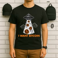 I Want Bitcoin BTC Crypto Currency UFO T-Shirt