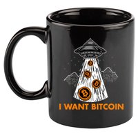 I Want Bitcoin BTC Crypto Currency UFO 11oz C Handle Ceramic Mug