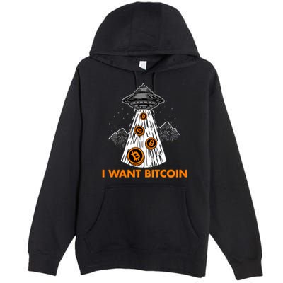 I Want Bitcoin BTC Crypto Currency UFO Premium Pullover Hoodie