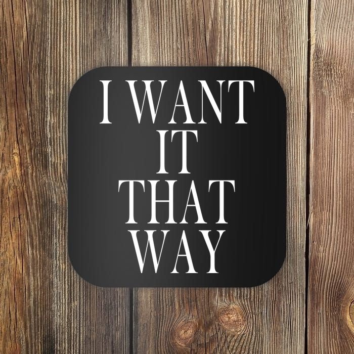 I Want It That Way Funny Music Band Song Coaster