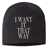 I Want It That Way Funny Music Band Song Sustainable Beanie